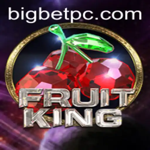FruitKing: The Exciting World of Big Bets in Modern Gaming