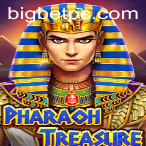 Exploring the Enigmatic World of PharaohTreasure with Big Bet Strategies